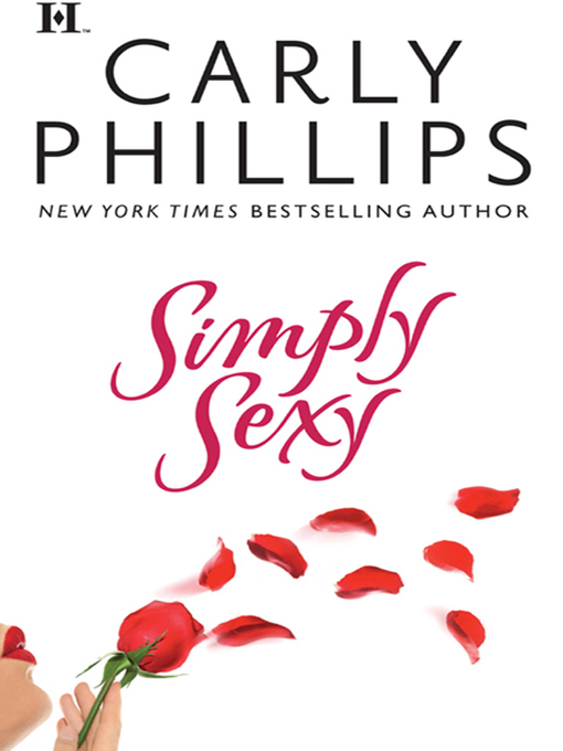 Title details for Simply Sexy by Carly Phillips - Available